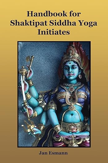 Handbook for Shaktipat Siddha Yoga Initiates