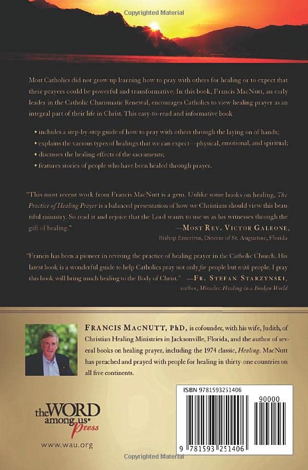 Practice of Healing Prayer: A How-To Guide for Catholics