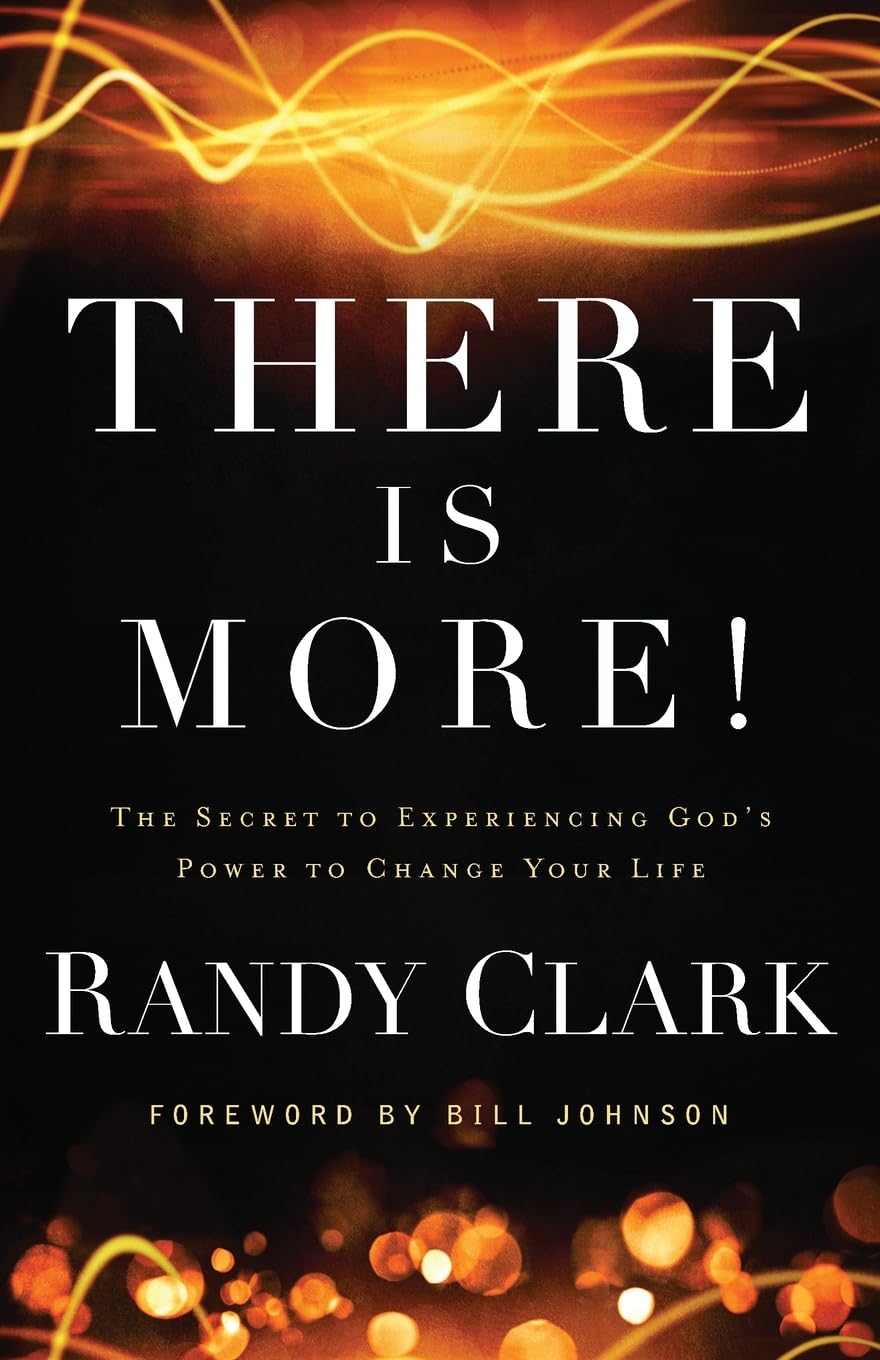 There Is More! : The Secret to Experiencing God's Power to Change Your Life