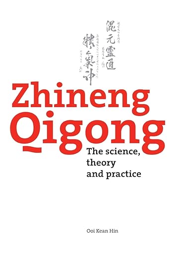 Zhineng Qigong: The science, theory and practice