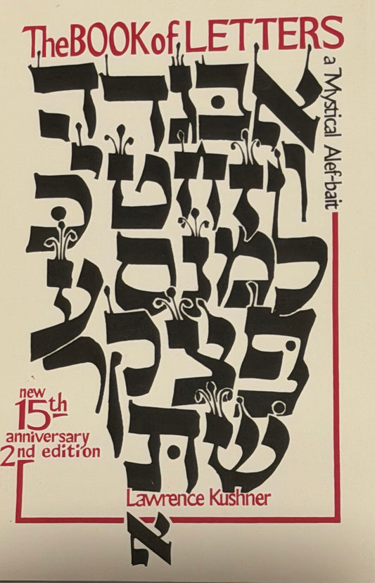 The Book of Letters: A Mystical Hebrew Alphabet (Kushner)