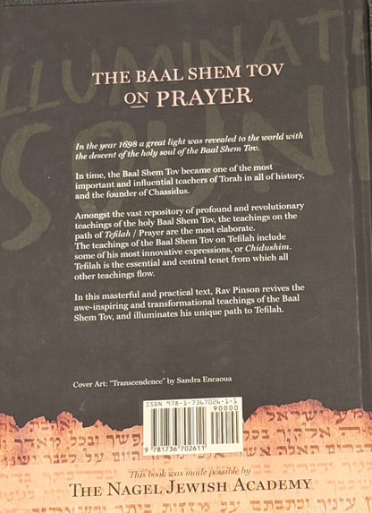 Illuminated Sound: The Baal Shem Tov on Prayer Rav Dovber Pinson