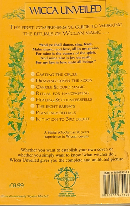 WICCA UNVEILED
THE COMPLETE RITUALS OF MODERN WITCHCRAFT