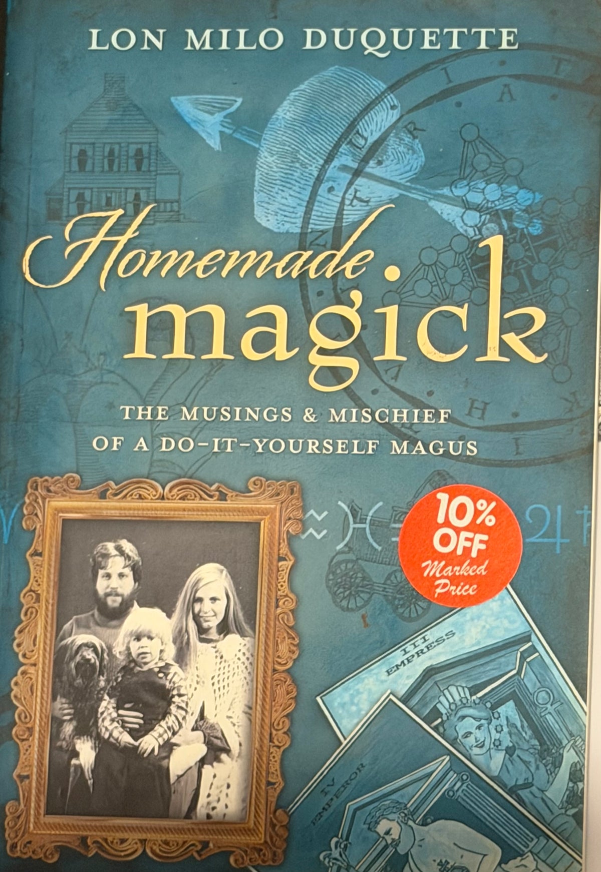 Homemade. magick
THE MUSINGS & MISCHIEF
OF A DO-IT-YOURSELE MAGUS LON MILO DUQUETTE