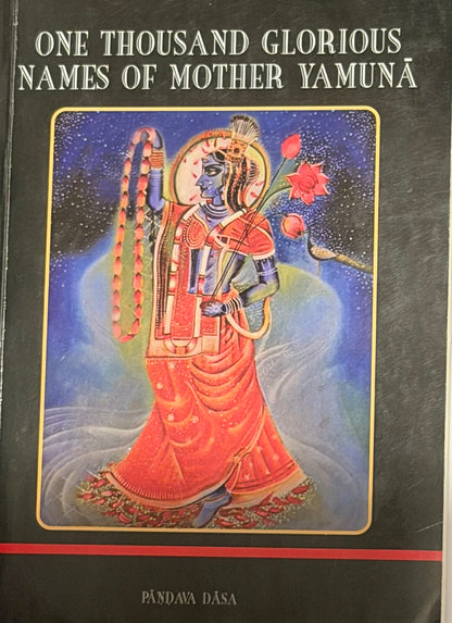 ONE THOUSAND GLORIOUS NAMES OF MOTHER YAMUNĂ