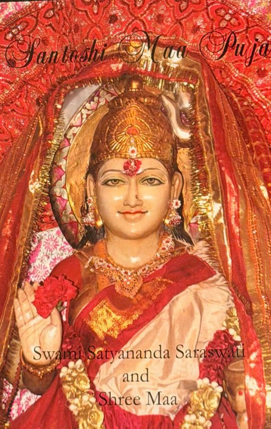 Swami Satyananda Saraswati
Santoshi Maa Puja