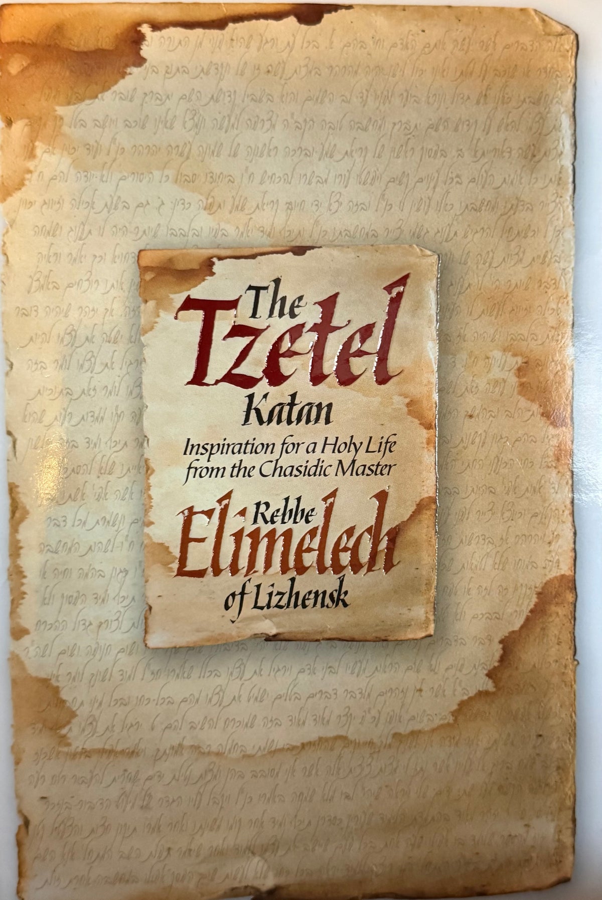 The Tzetel Katan by Rebbe Elimelech Lizhensk