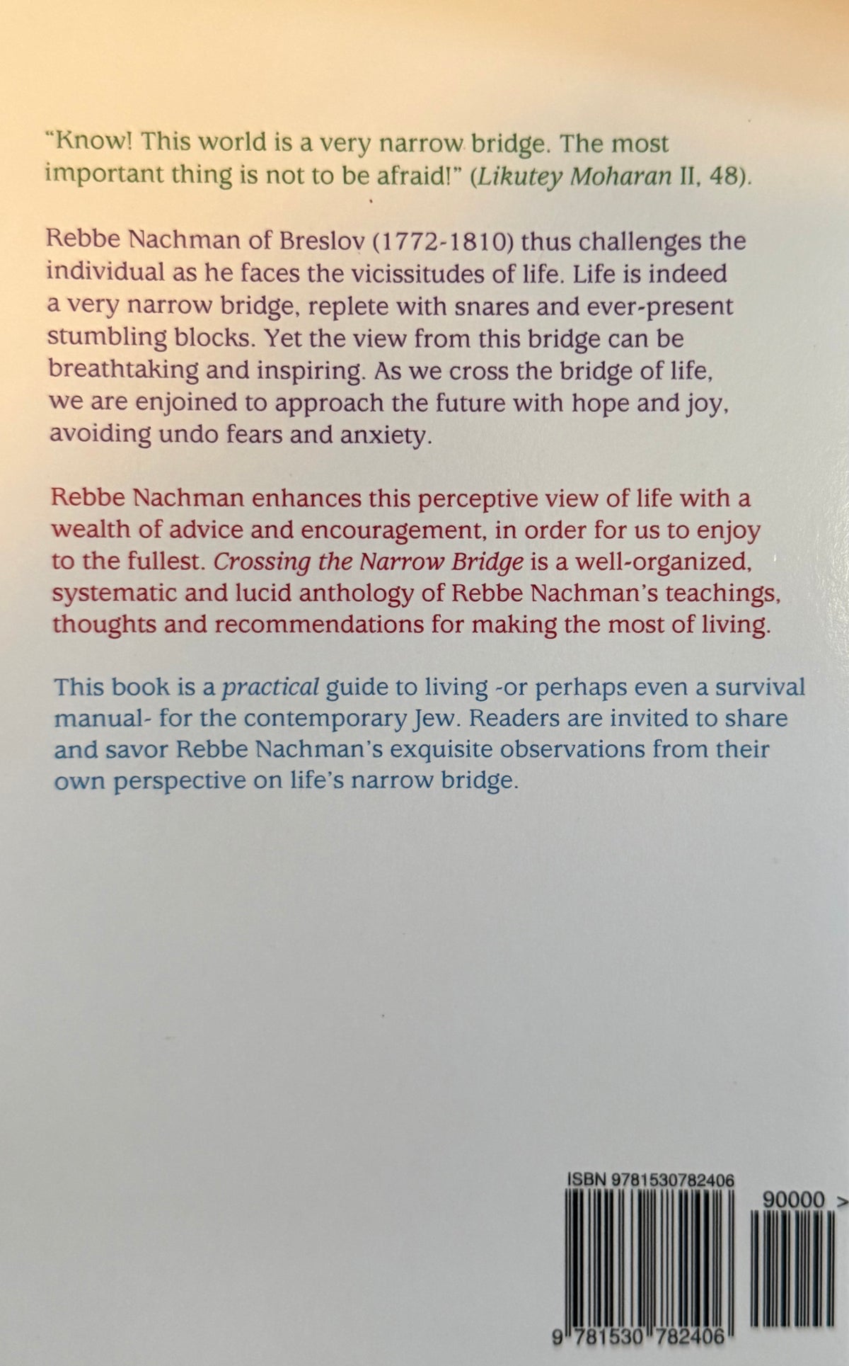 CROSSING
NARTHESOW
BRIDGE PRACTICAL GUIDE TO REBBE NACHMAN'S TEACHINGS