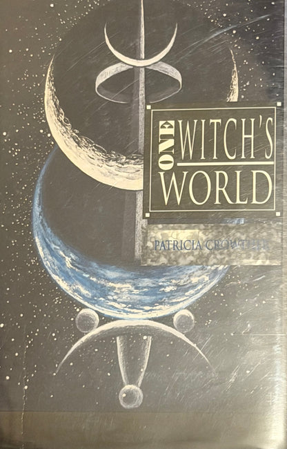 ONE WITCH’S WORLD PATRICIA CROWTER