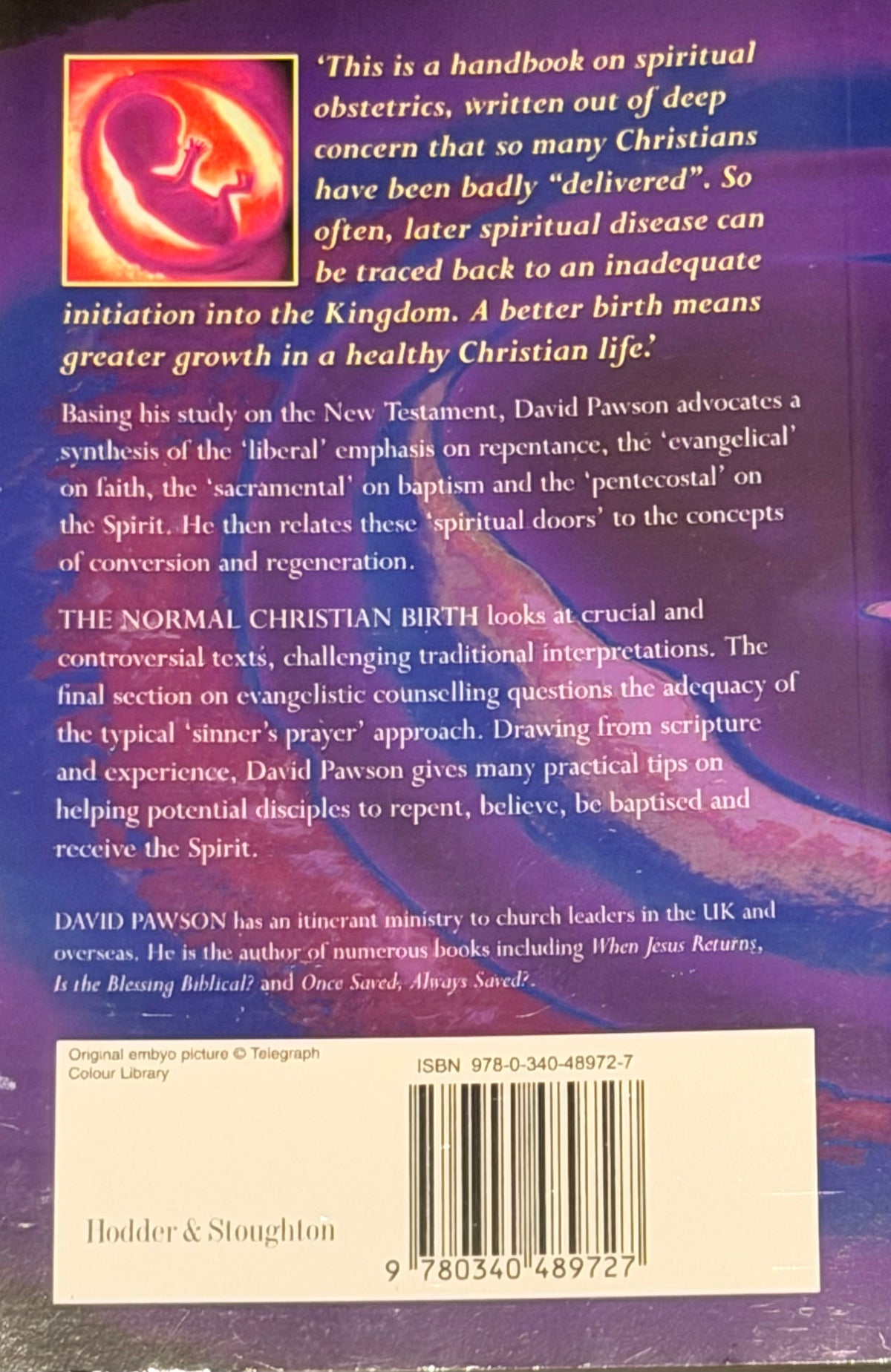THE NORMAL CHRISTIAN
BIRTH How to Give New Believers a Proper Start in Life by DAVID PAWSON
