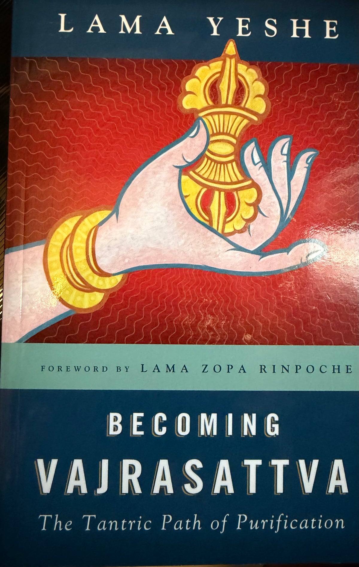 LAMA YESHE BECOMING
VAJRASATTVA
The Tantric Path of Purification