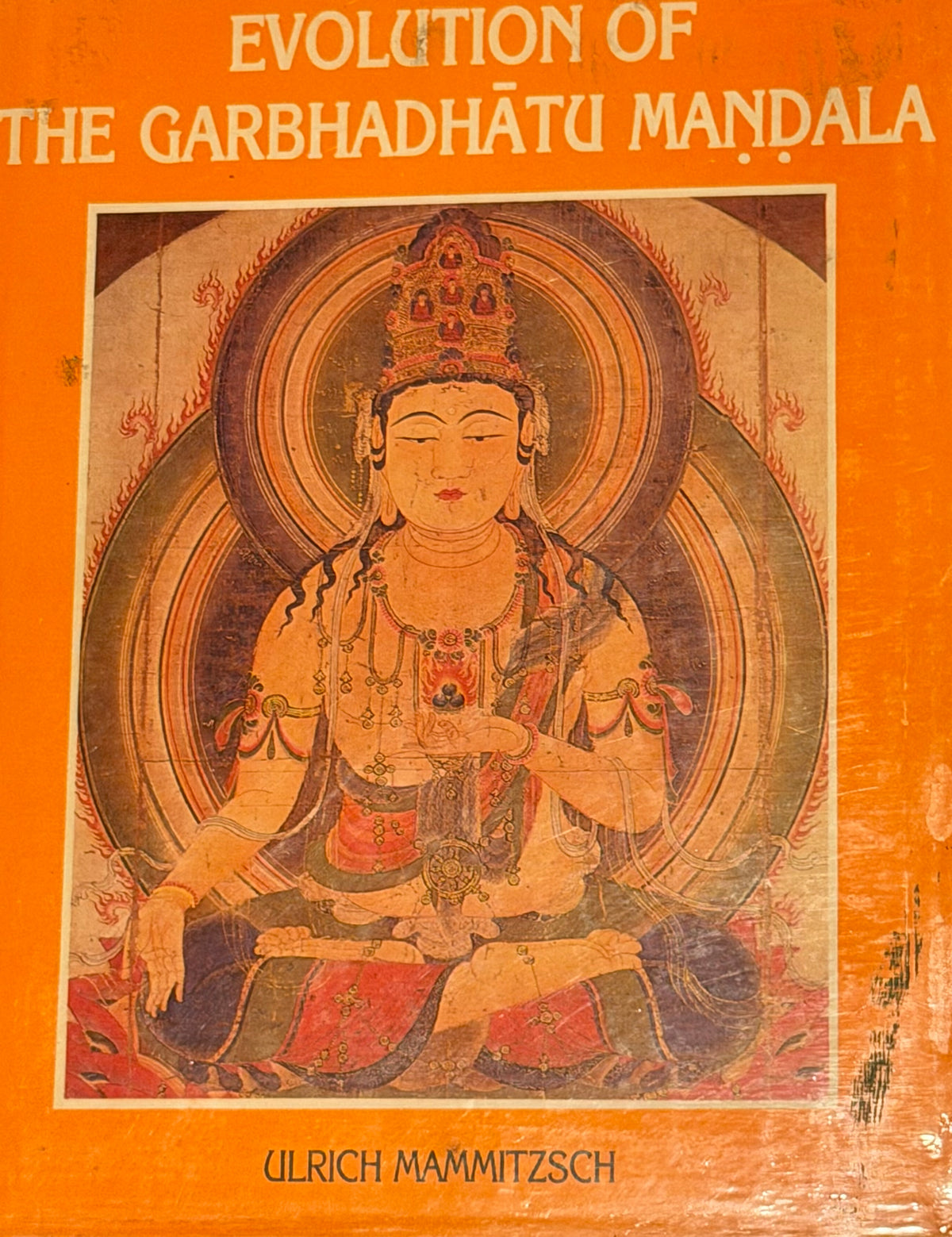 EVOLUTION OF
THE GARBHADHÄTU MANDALA