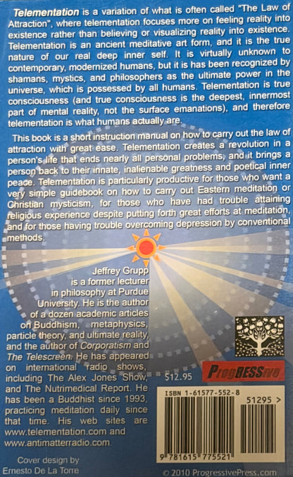 Jeffrey Grupp
telementation
Cosmic Feeling
and the Law of Attraction