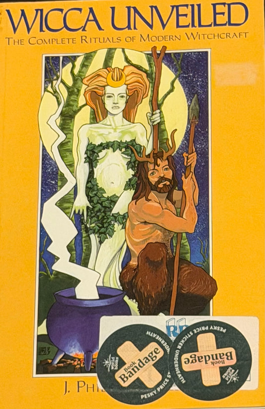 WICCA UNVEILED
THE COMPLETE RITUALS OF MODERN WITCHCRAFT