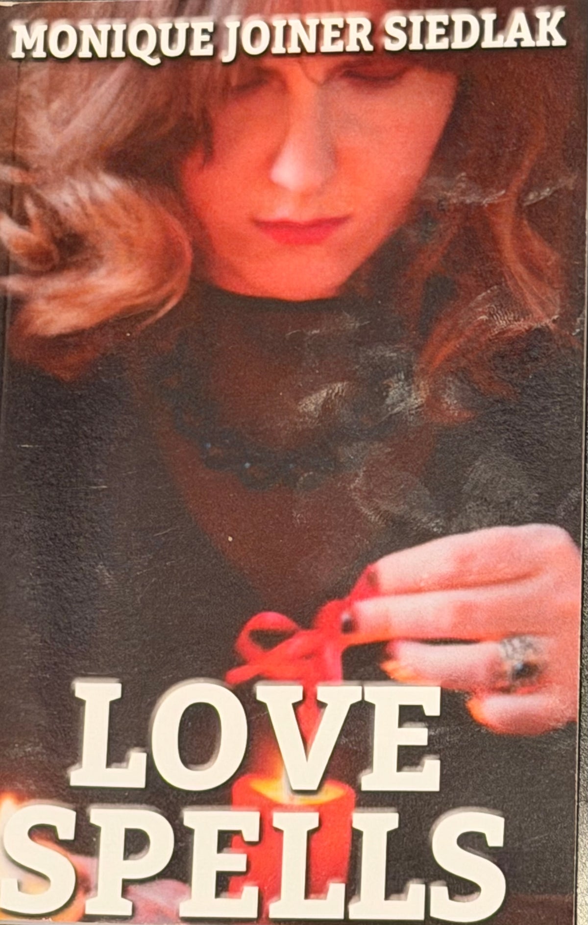 LOVE SPELLS MONIQUE JOINER SIEDLAK