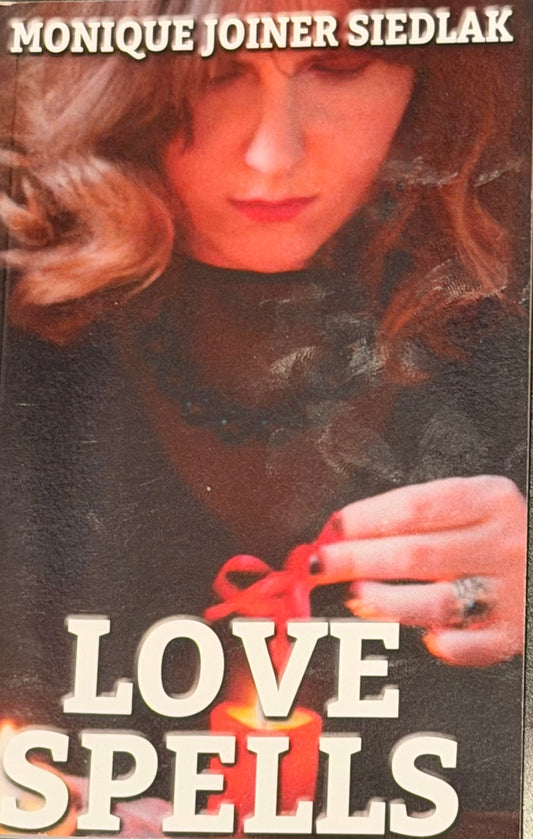 LOVE SPELLS MONIQUE JOINER SIEDLAK
