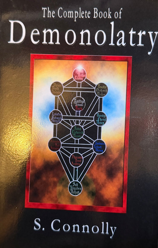 The Complete Book of
Demonolatry S. Connolly