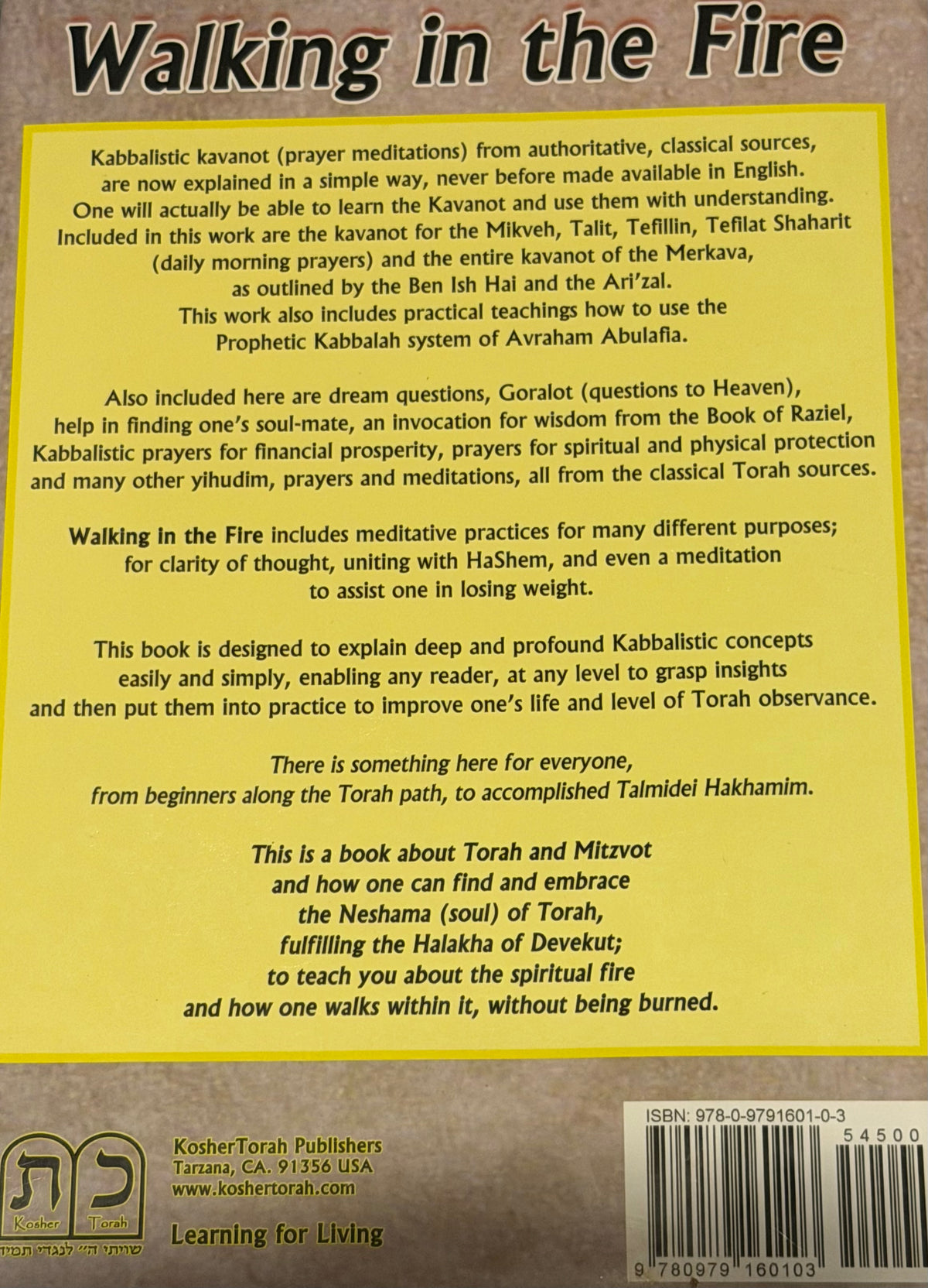 Walking
in the Fire
Classical Torah/Kabbalistic
Meditations, Practices & Prayers Ariel Bar Tzadok
Rav of KosherTorah.com